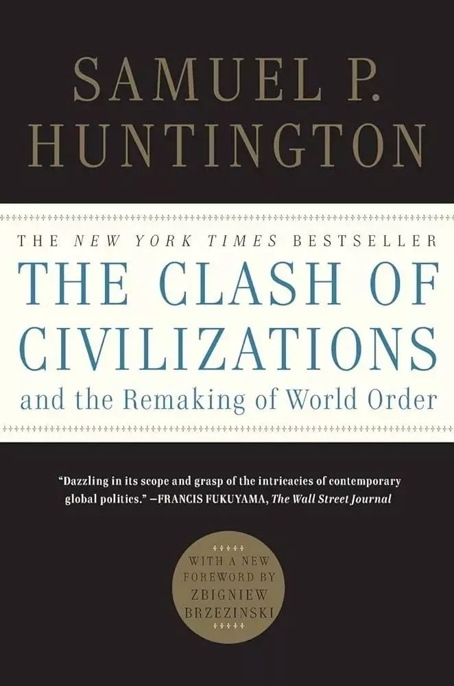 ▎萨缪尔•亨廷顿（Samuel Huntington）1996年出版《文明的冲突与世界秩序重建》，他的文明冲突理论认为当今全球政治源于不同文化和宗教根深蒂固的冲突。图源亚马逊网